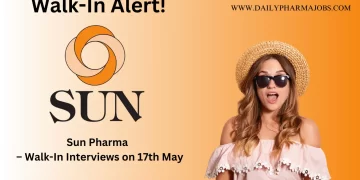 Sun Pharma Walk-In Interview | Dewas Plant | 17th May 2025
