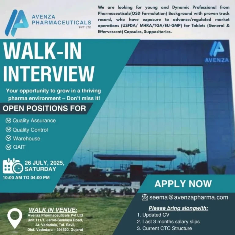 Avenza Pharmaceuticals Walk-In Interview – Hiring for QA, QC, Warehouse & QAIT | 26th July 2025