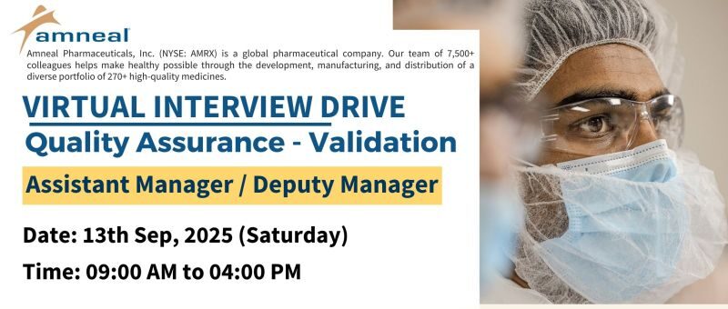 Amneal Pharmaceuticals – Virtual Interview Drive for Quality Assurance (Validation)
