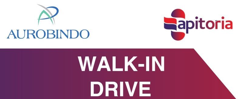 Aurobindo Pharma (Apitoria Pharma Private Limited) – Walk-In Drive for API Division on 19th September 2025
