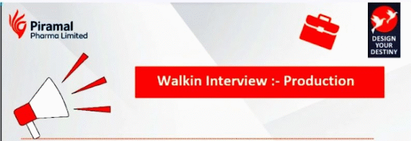 Piramal Pharma Limited – Walk-In Interview for Production Department on 13th September 2025