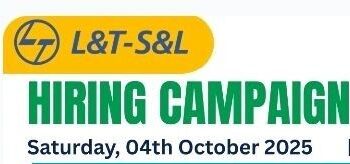 L&T-S&L Hiring Campaign in Bengaluru – 04th October 2025