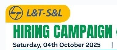 L&T-S&L Hiring Campaign in Bengaluru – 04th October 2025
