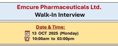 Emcure Pharmaceuticals Ltd. – Walk-In Interview on 13th October 2025
