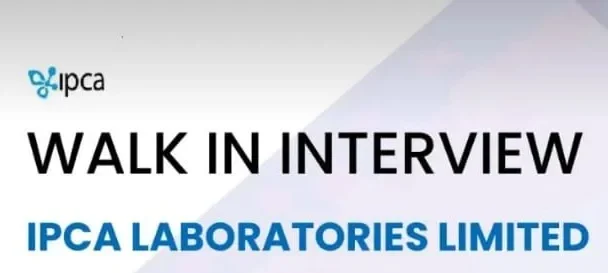 IPCA Laboratories Limited – Walk-In Interview on 14th October 2025
