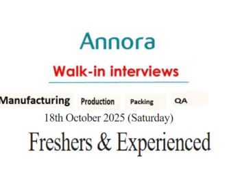 Annora Pharma Pvt. Ltd. – Walk-In Interviews for Freshers & Experienced on 18th October 2025