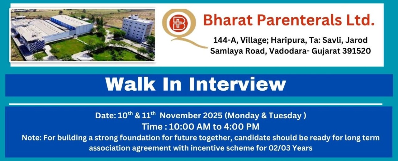 Bharat Parenterals Ltd. – Walk-In Interviews for Multiple Departments on 10th & 11th November 2025