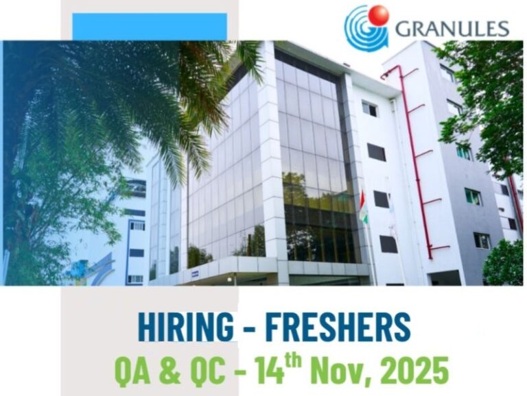 Granules India Limited – Walk-In Interviews for Freshers for QA & QC Departments on 14th November 2025