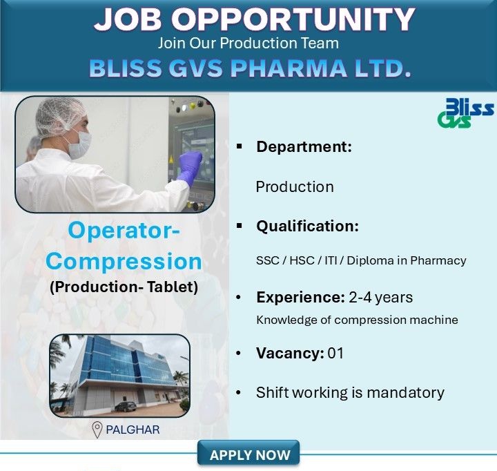 Bliss GVS Pharma Ltd – Hiring for Operator (Compression – Tablet Production) ||