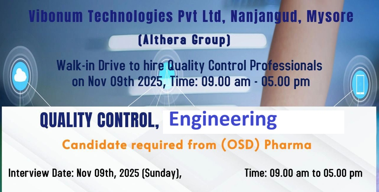 Vibonum Technologies Pvt. Ltd., Mysore (Althera Group) – Walk-In Drive for Engineering & Quality Control Departments on 09th November 2025
