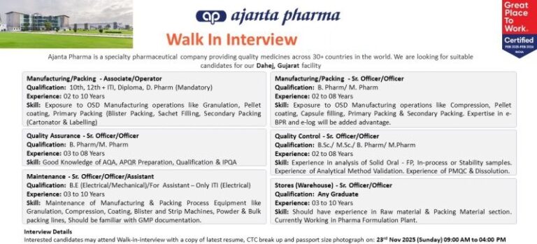 Ajanta Pharma – Walk-In Interviews for Production, QA, QC, Maintenance & Warehouse on 23rd November 2025