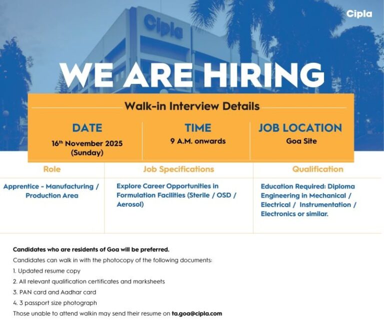 Cipla Ltd. – Walk-In Interview for Apprentice (Manufacturing / Production Area) at Goa on 16th November 2025